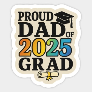 Proud Dad of 2025 Grad – Graduation Gift for Father – Colorful Class of 2025 Senior Sticker